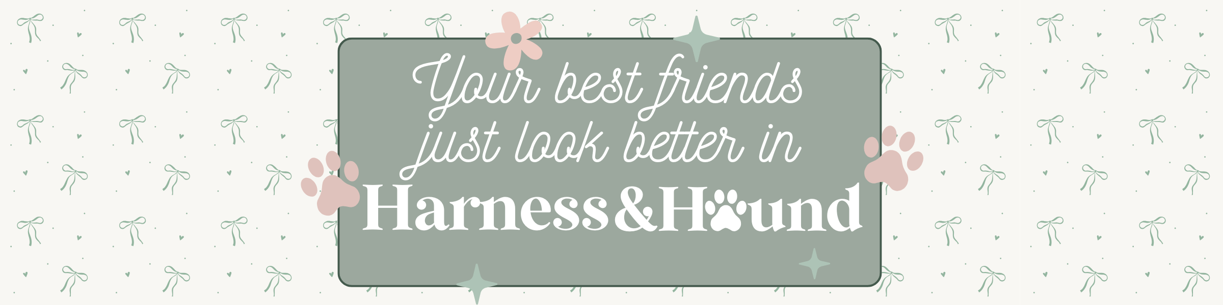 Promotional banner for 'Harness & Hound' with text and paw prints on a light background